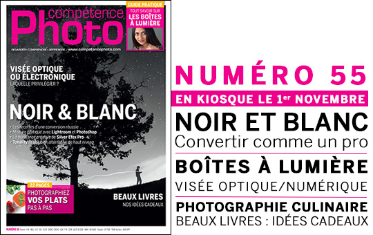 Compétence Photo Numéro 55, en kiosque le 1er novembre 2016 Compétence Photo Numéro 55, en kiosque le 1er novembre 2016