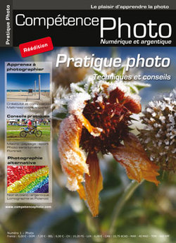 Compétence Photo #1 - Pratique de la photo (3ème édition augmentée) Compétence Photo #1 - Pratique de la photo (3ème édition augmentée)