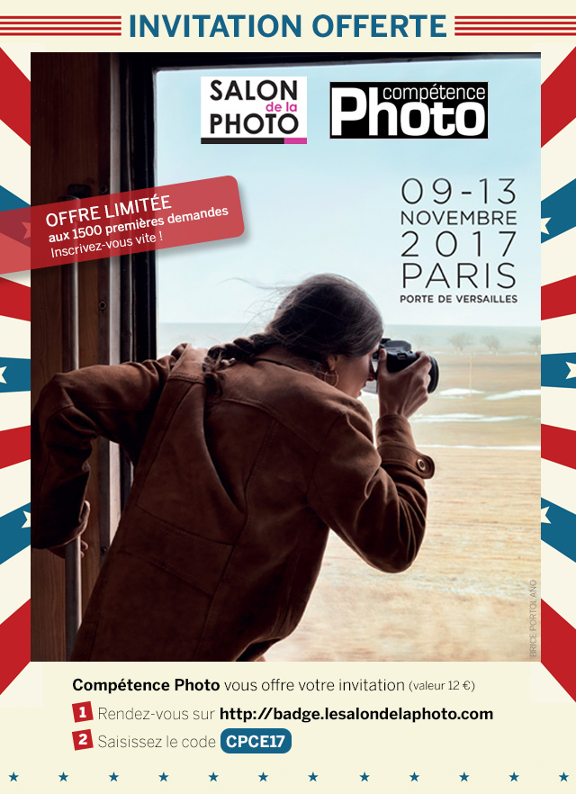 Compétence Photo vous offre votre invitation pour le Salon de la Photo 2017 (places limitées !) Compétence Photo vous offre votre invitation pour le Salon de la Photo 2017 (places limitées !)