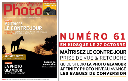 Compétence Photo Numéro 61, en kiosque le 27 octobre 2017 Compétence Photo Numéro 61, en kiosque le 27 octobre 2017