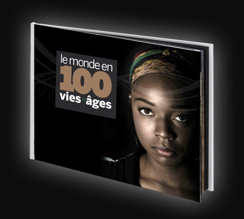 Le livre-projet "Le monde en 100 vies•âges" Le livre-projet "Le monde en 100 vies•âges"