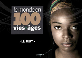 Le jury du Monde en 100 vies•âges Le jury du Monde en 100 vies•âges