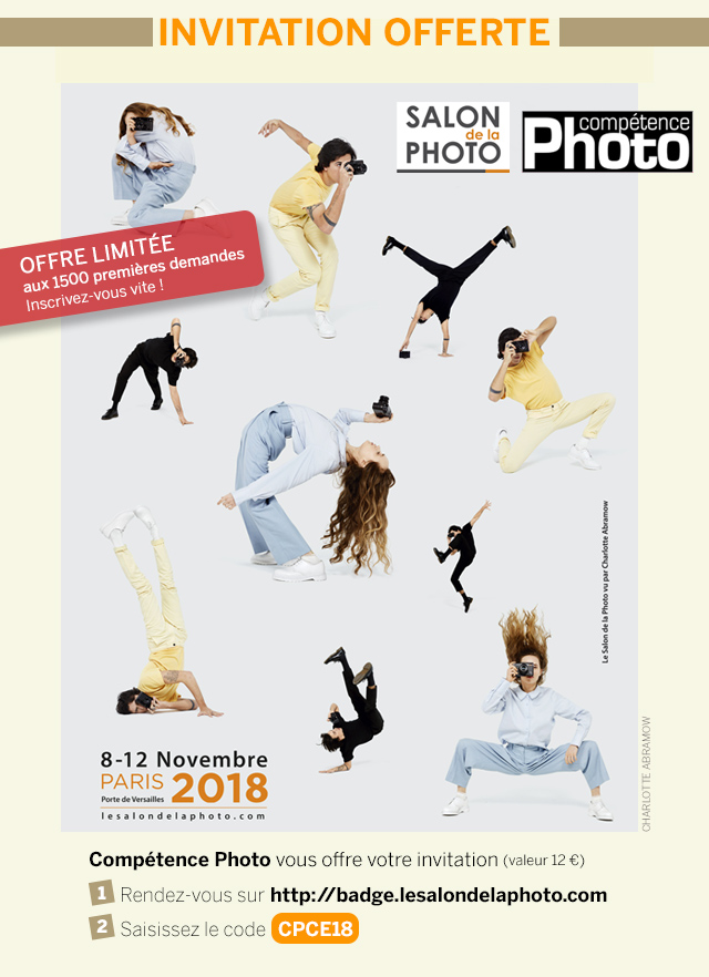 Compétence Photo vous offre votre invitation pour le Salon de la Photo 2018 (places limitées !) Compétence Photo vous offre votre invitation pour le Salon de la Photo 2018 (places limitées !)