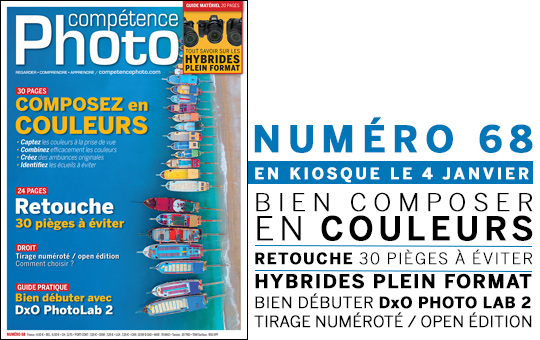 Compétence Photo Numéro 68, en kiosque le 4 janvier 2019 Compétence Photo Numéro 68, en kiosque le 4 janvier 2019