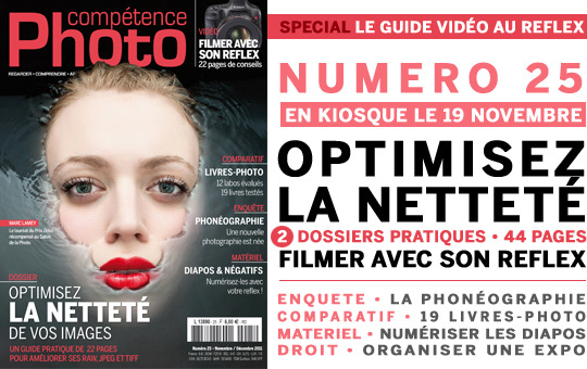 Compétence Photo Numéro 25, en kiosque le 19 novembre 2011 Compétence Photo Numéro 25, en kiosque le 19 novembre 2011
