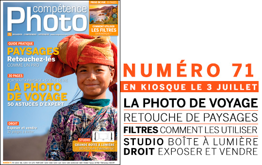 Compétence Photo Numéro 71, en kiosque le 3 juillet 2019 Compétence Photo Numéro 71, en kiosque le 3 juillet 2019