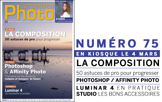 Compétence Photo Numéro 75, en kiosque le 4 mars 2020