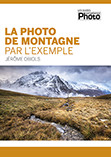 La photo de montagne, par l'exemple • le livre de Jérôme Obiols