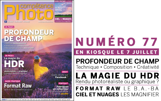 Compétence Photo Numéro 77, en kiosque le 7 juillet 2020 Compétence Photo Numéro 77, en kiosque le 7 juillet 2020