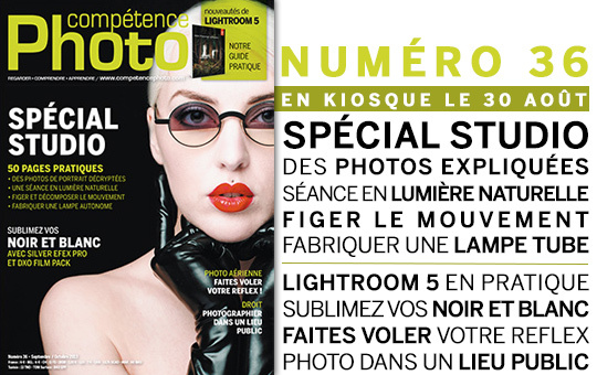 Compétence Photo Numéro 36, en kiosque le 30 août 2013