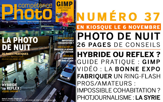 Compétence Photo Numéro 37, en kiosque le 6 novembre 2013 Compétence Photo Numéro 37, en kiosque le 6 novembre 2013