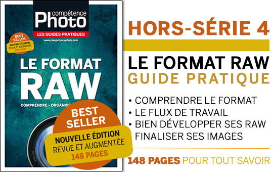 Le Format Raw (2e édition) • Les guides pratiques Compétence Photo