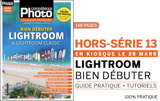 Bien débuter avec Lightroom & Lightroom Classic • Les guides pratiques Compétence Photo