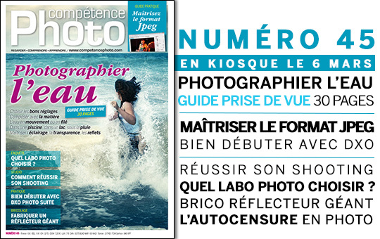 Compétence Photo Numéro 45, en kiosque le 6 mars 2015