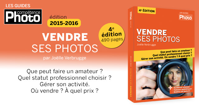Vendre ses photos - 4e édition - le livre de Joëlle Verbrugge Vendre ses photos - 4e édition - le livre de Joëlle Verbrugge