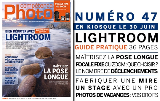 Compétence Photo Numéro 47, en kiosque le 30 juin 2015