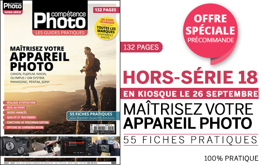 Maîtrisez votre appareil photo • Compétence Photo hors-série n°18