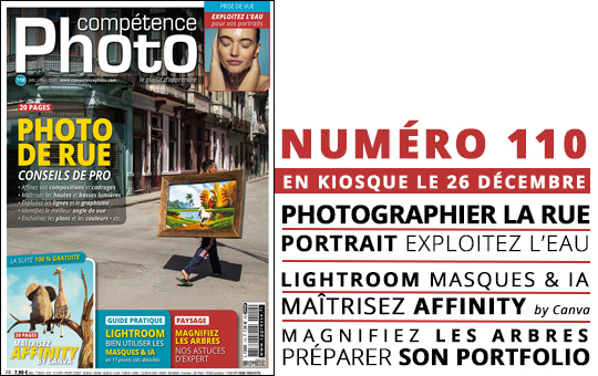 Compétence Photo Numéro 110 : La photo de rue • L'eau et le portrait • Affinity by Canva • Les arbres et la nature • Lightroom et les masques