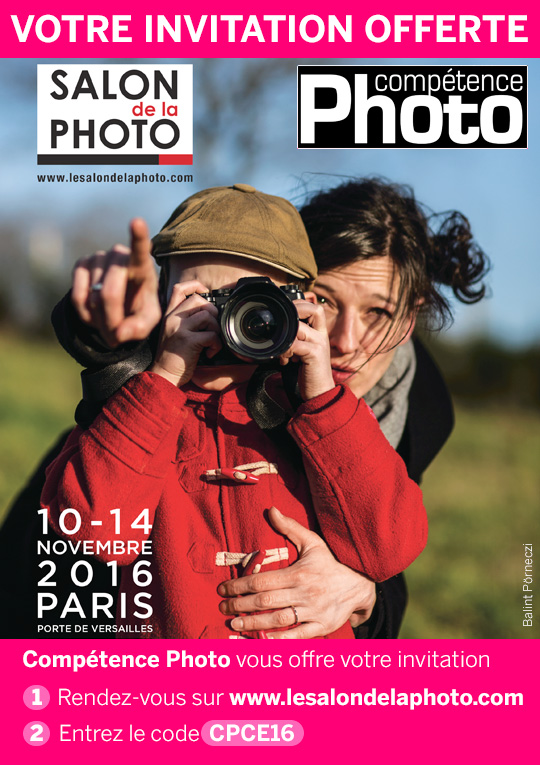 Compétence Photo vous offre votre invitation pour le Salon de la Photo 2016 Compétence Photo vous offre votre invitation pour le Salon de la Photo 2016