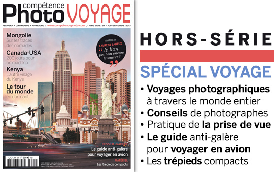Compétence Photo • Spécial Voyage • Les guides pratiques Compétence Photo