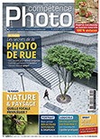 Compétence Photo Numéro 95 : Les secrets de la photo de rue • Photo de nature et focale • Photo culinaire en lumière naturelle • Réflecteur et diffuseur