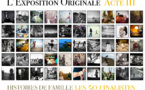 Les 50 finalistes de l'Acte III de L'Exposition Originale