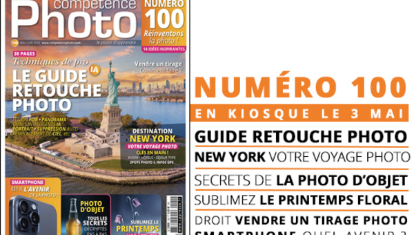 Compétence Photo Numéro 100 : Le Guide Retouche Photo • Destination New York • Photo d'objet • Sublimez le printemps • Smartphone