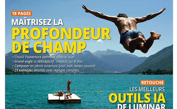 Compétence Photo Numéro 111 : La profondeur de champ • Le contre-jour • Les meilleurs outils IA de Luminar • Choisir son logiciel de catalogage.