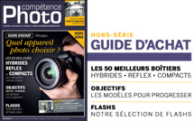 Guide d'achat matériel 2017 • Compétence Photo • Quel appareil photo choisir ? Guide d'achat matériel 2017 • Compétence Photo • Quel appareil photo choisir ?