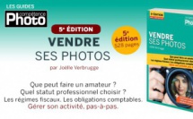 Vendre ses photos - 5e édition - le livre de Joëlle Verbrugge Vendre ses photos - 5e édition - le livre de Joëlle Verbrugge
