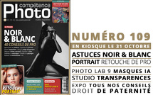 Compétence Photo Numéro 109 : Le noir et blanc • La retouche portrait • Transparences et réflexions • PhotoLab9