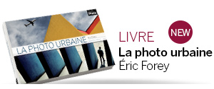 La-photo-urbaine-par-Eric-Forey-Les-guides-pratiques-Competence-Photo_a2759.html