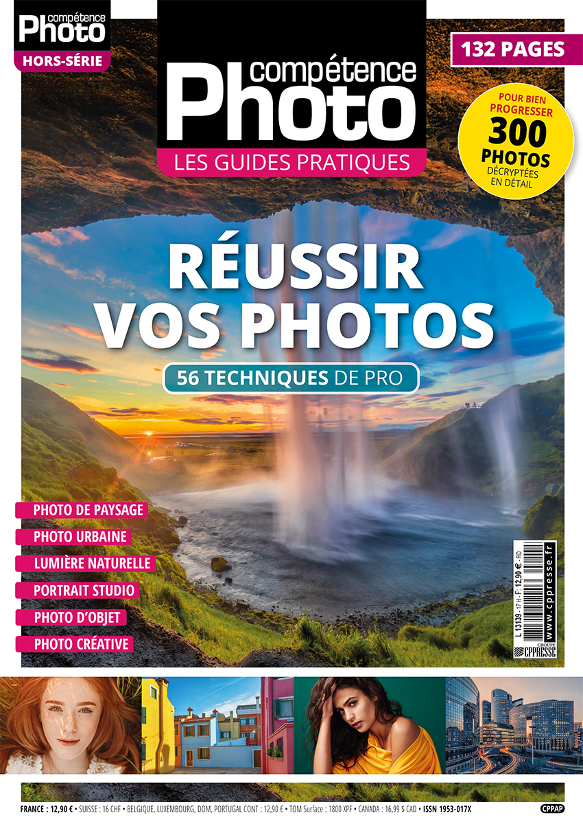 Hors-Série n°17 • Réussir vos photos • 56 techniques de pro Hors-Série n°17 • Réussir vos photos • 56 techniques de pro